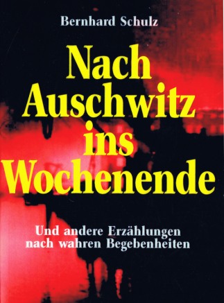 Nach Auschwitz ins Wochenende